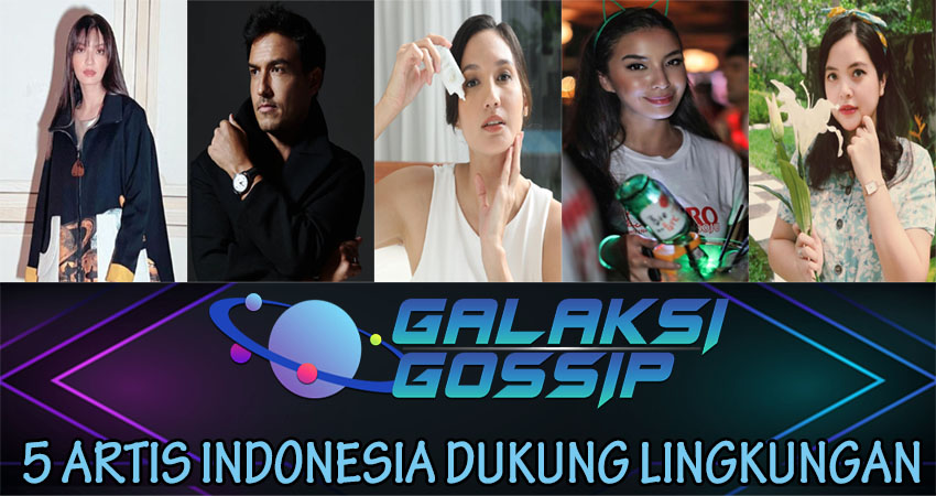 5 Artis Indonesia Dukung Lingkungan