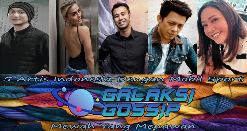 5 Artis Indonesia Dengan Mobil Sport Mewah Yang Menawan