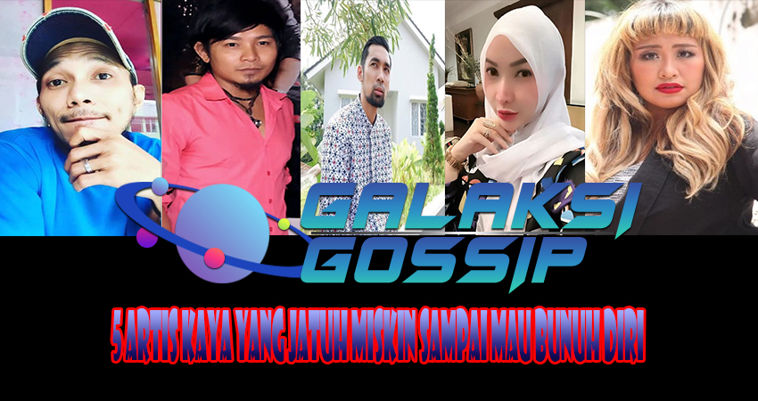 5 Artis Kaya Yang Jatuh Miskin Sampai Mau Bunuh Diri