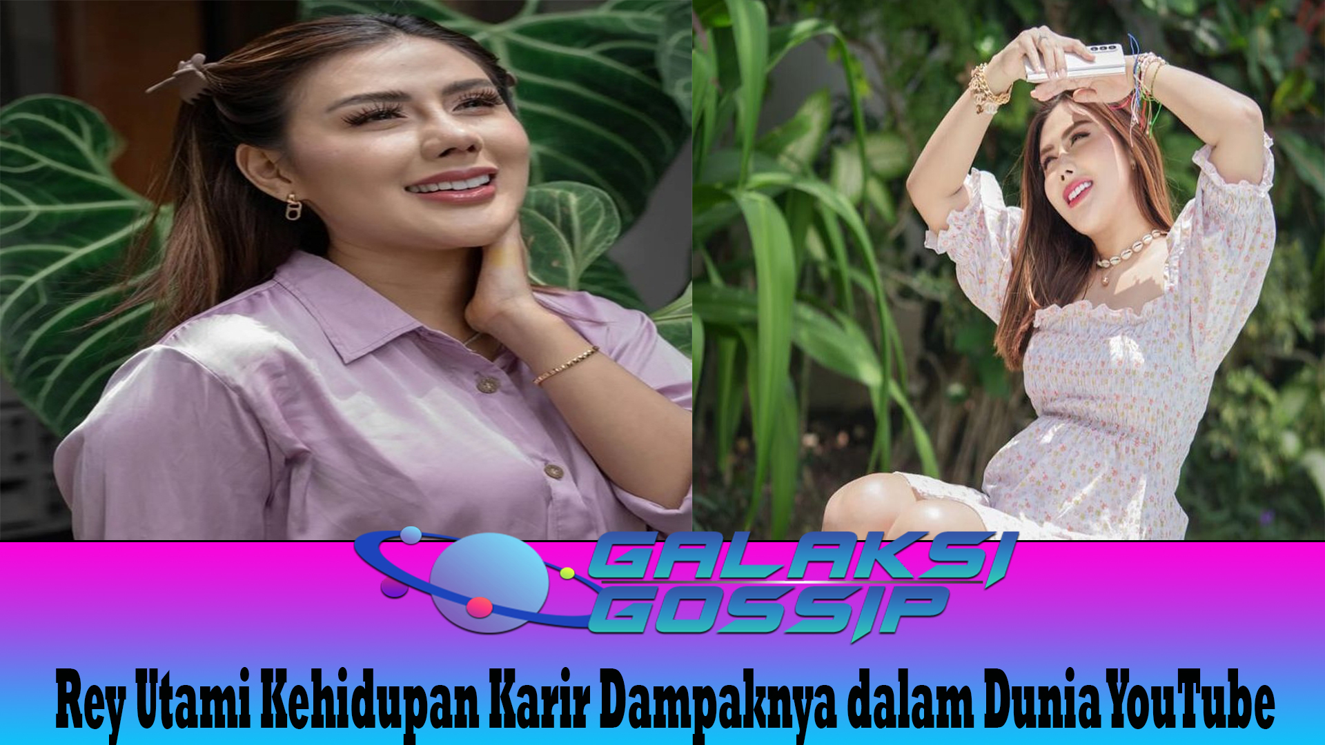 Rey Utami Kehidupan Karir Dampaknya dalam Dunia YouTube