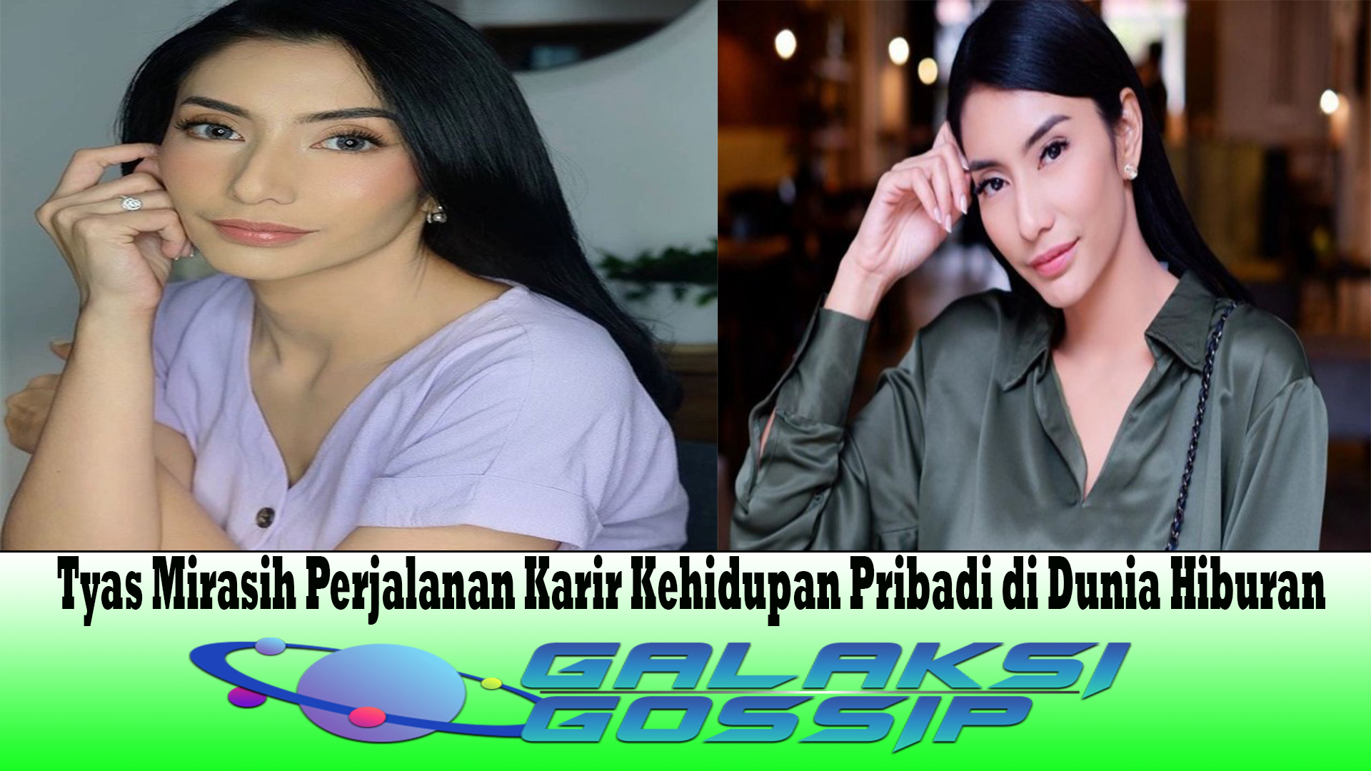 Tyas Mirasih Perjalanan Karir Kehidupan Pribadi di Dunia Hiburan