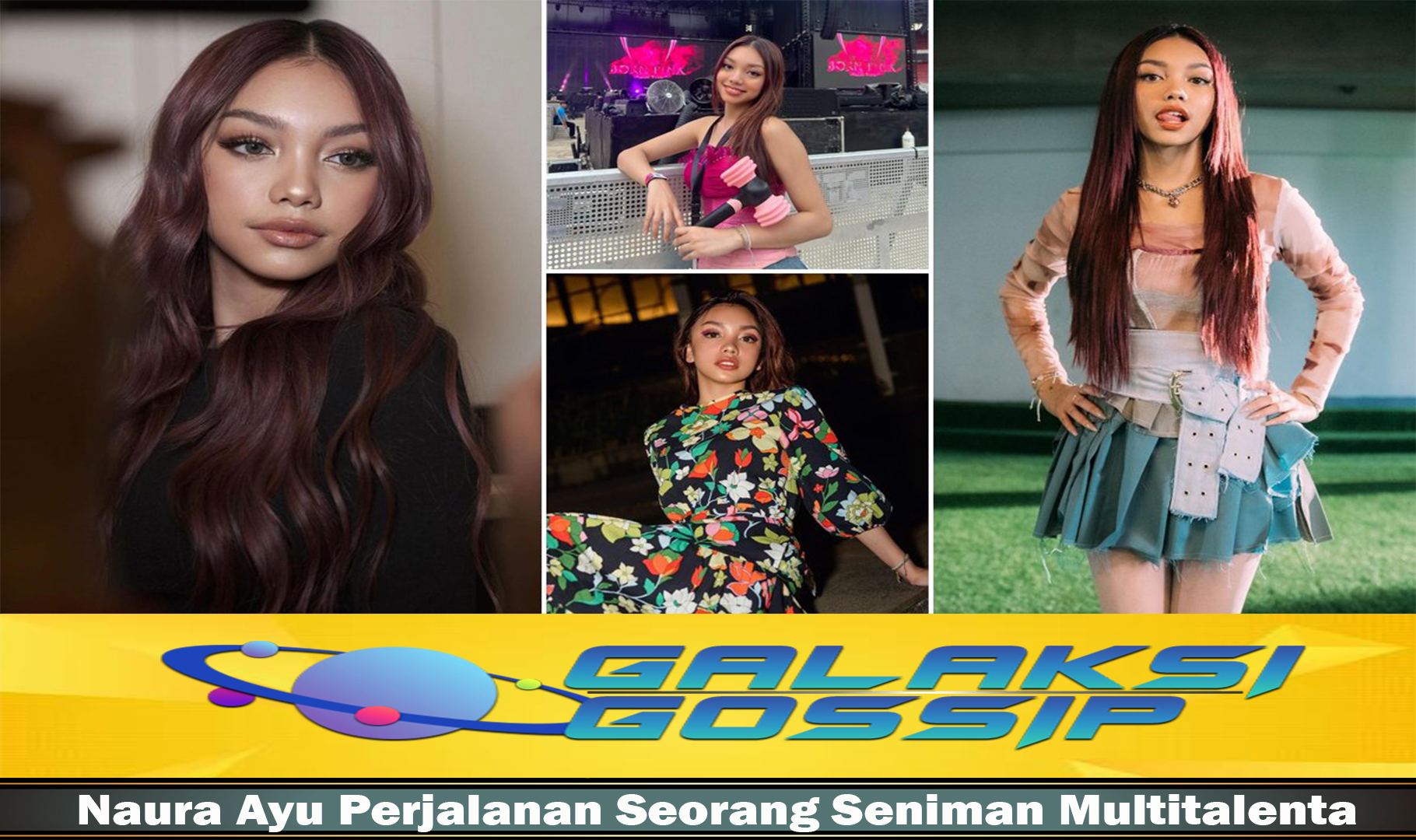 Naura Ayu Perjalanan Seorang Seniman Multitalenta