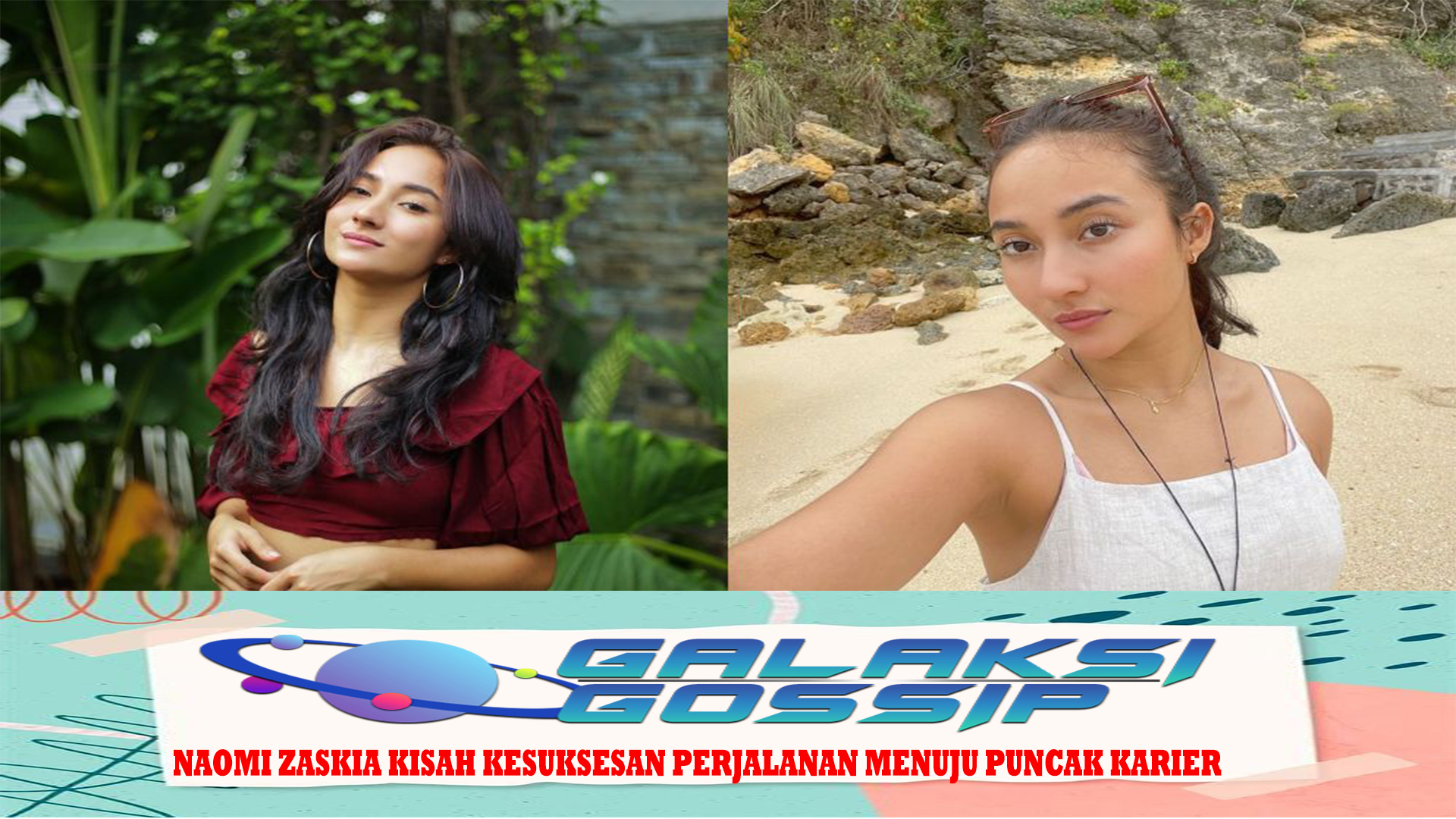 Naomi Zaskia Kisah Kesuksesan Perjalanan Menuju Puncak Karier