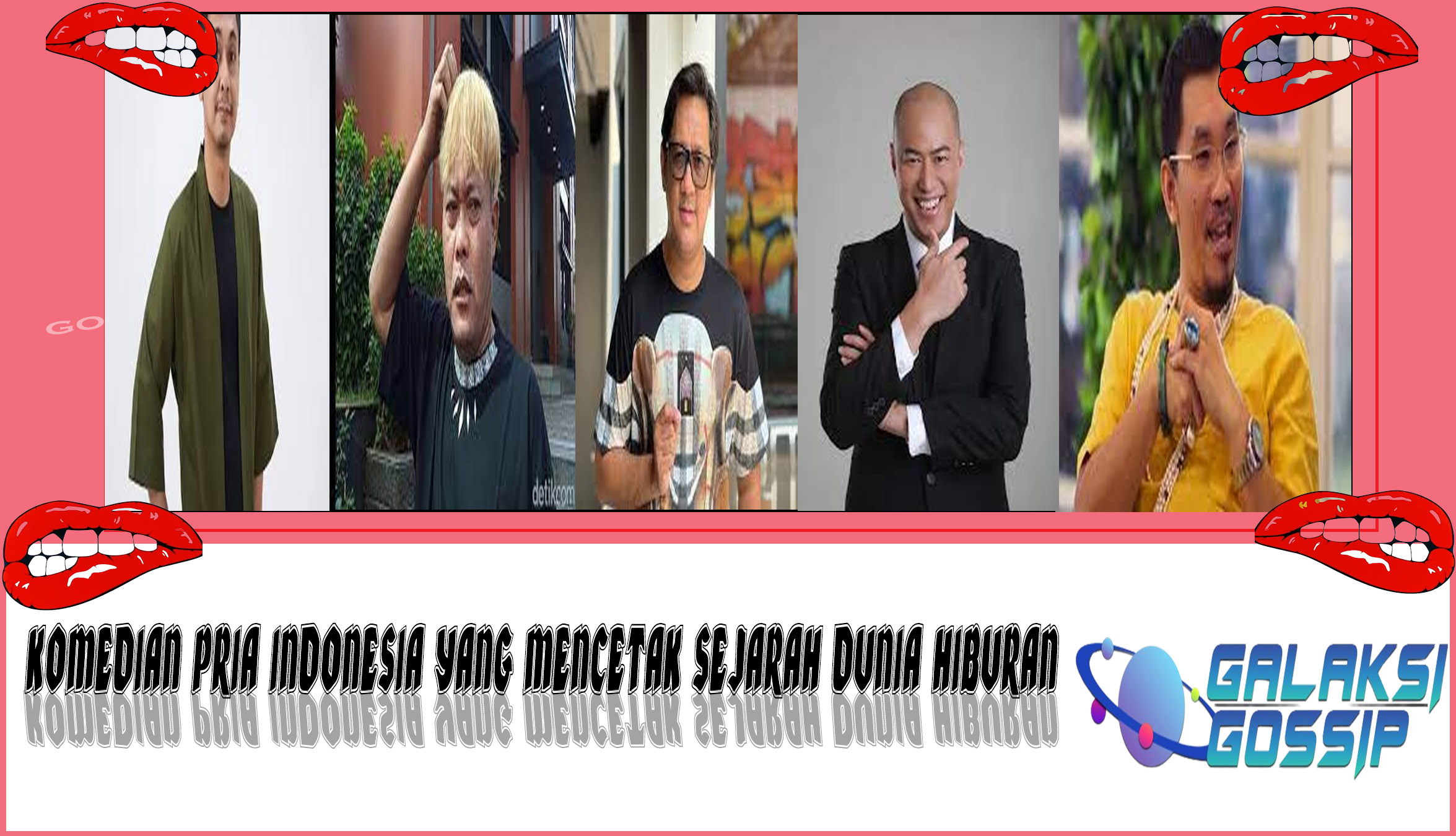 5 Komedian Pria Indonesia