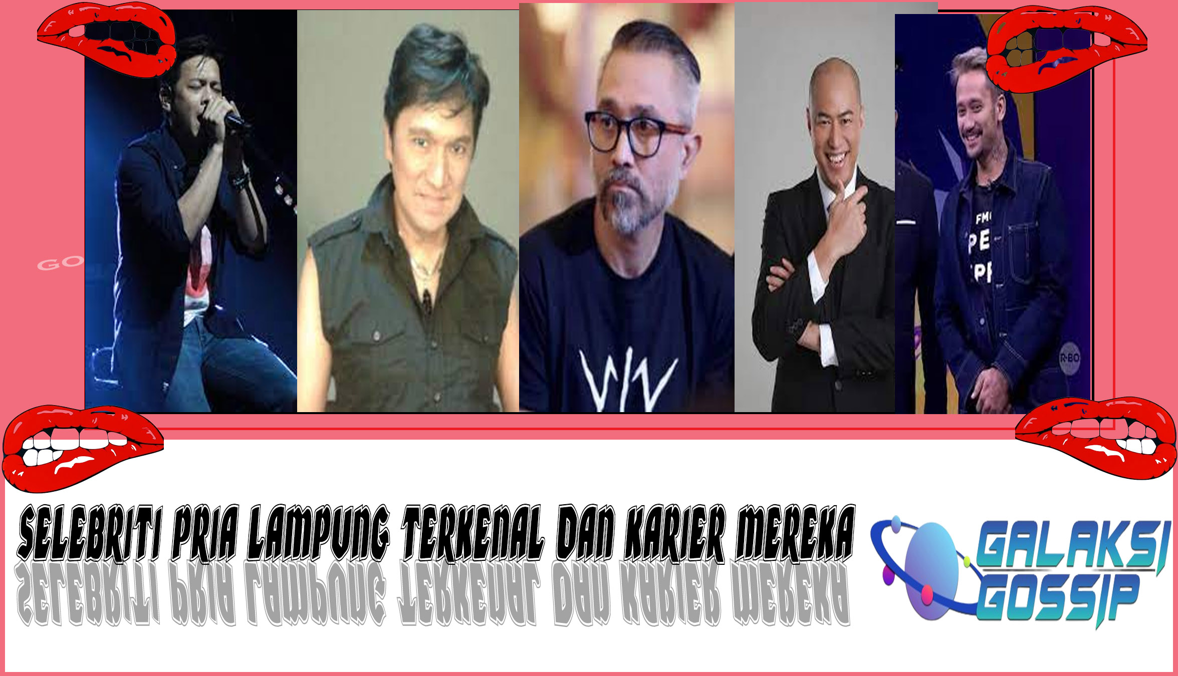 5 Selebriti Pria Lampung
