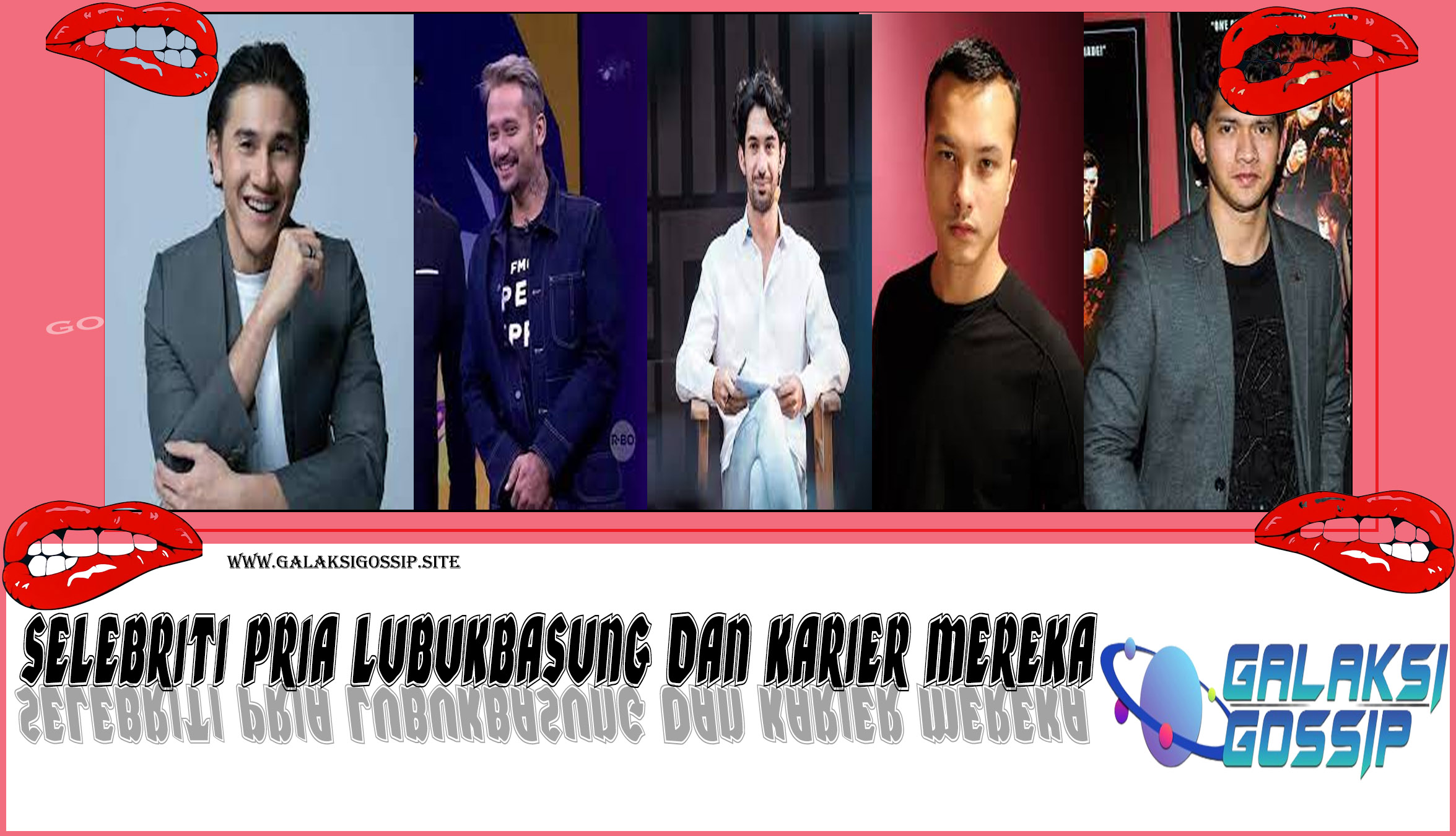 5 Selebriti Pria LubukBasung