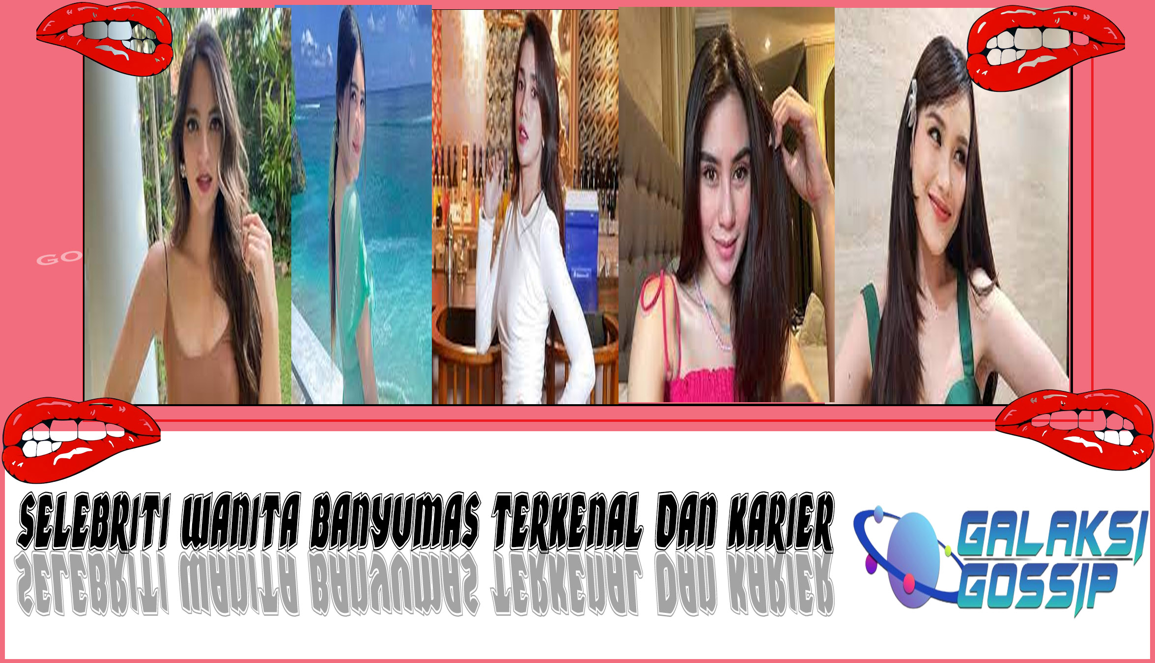 5 Selebriti Wanita Banyumas