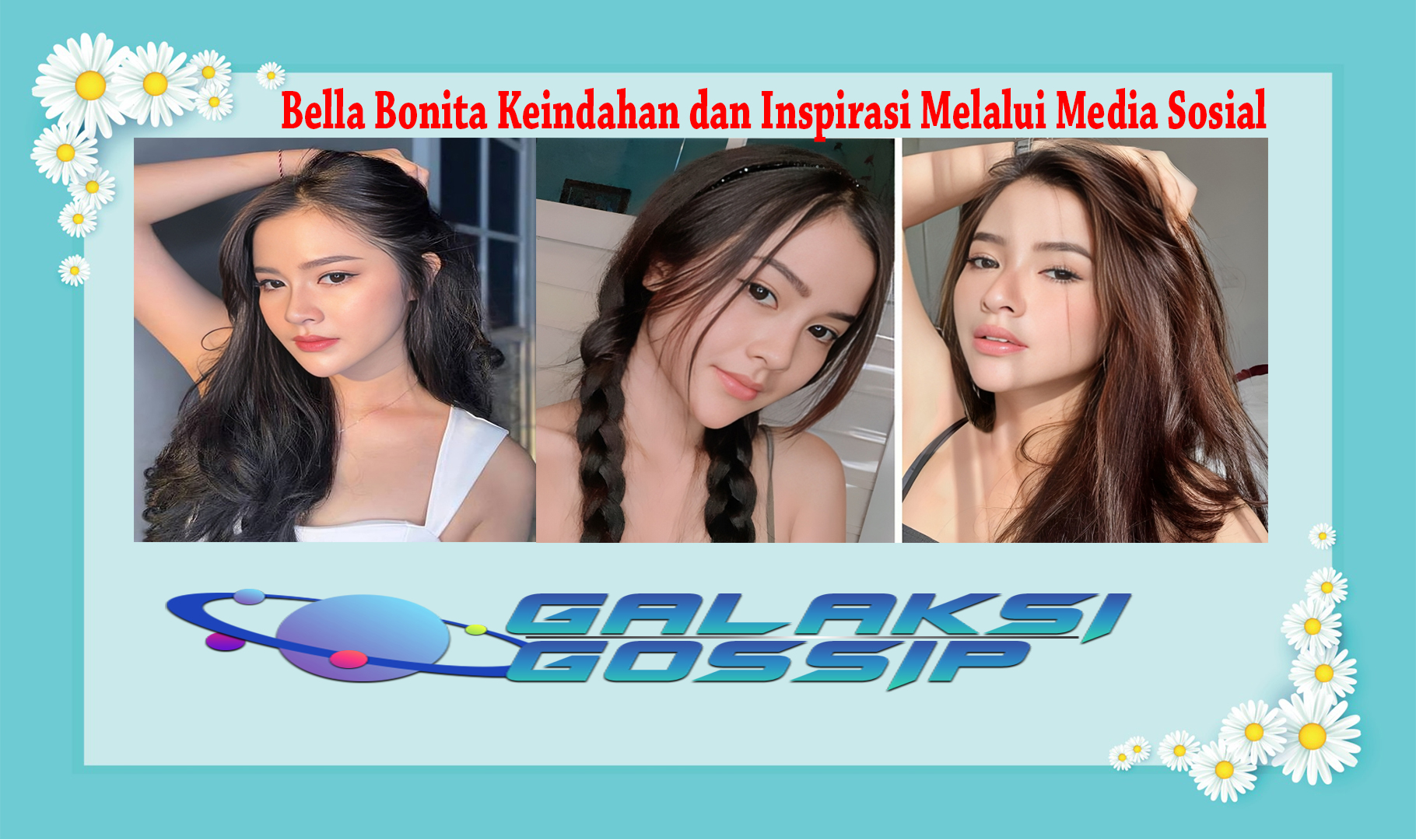 Bella Bonita Keindahan dan Inspirasi Melalui Media Sosial