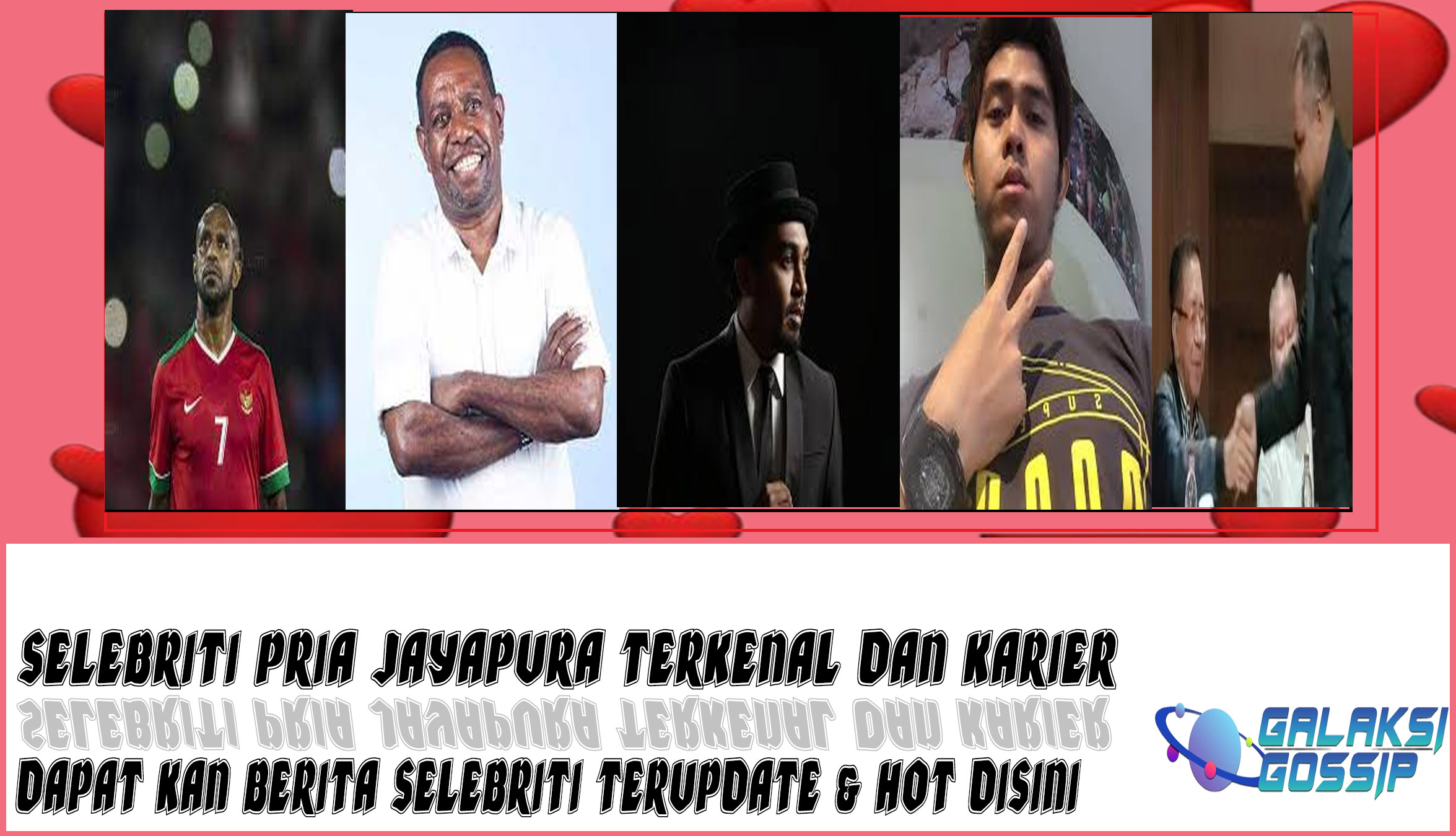 5 Selebriti Pria Jayapura