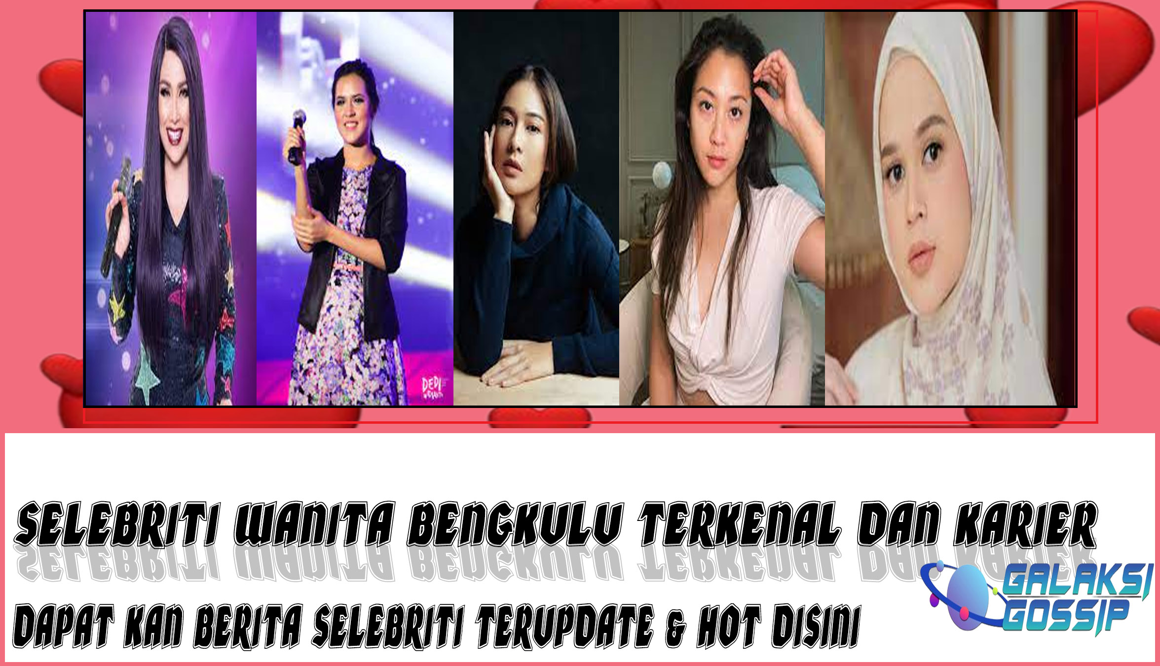 5 Selebriti Wanita Bengkulu