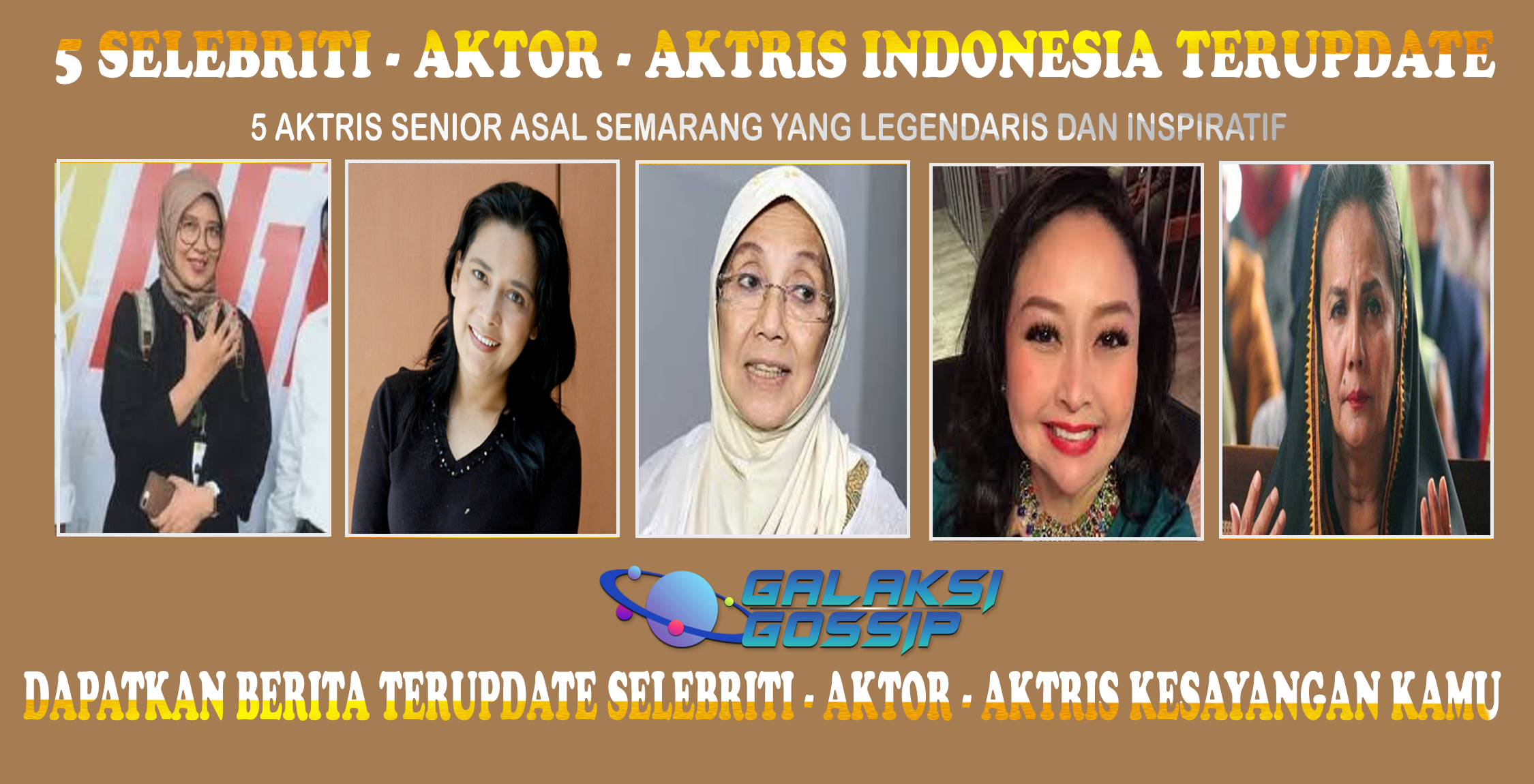5 Aktris Senior Semarang